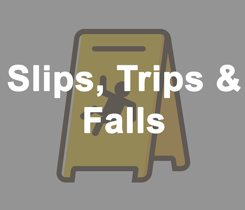 Slips Trips & Falls