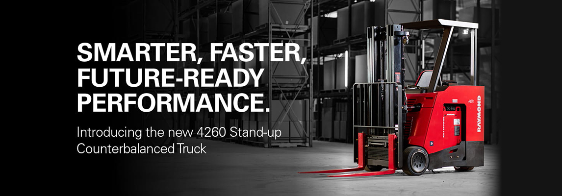 Smarter, faster, future-ready performance. Introducing the new 4260 Stand-Up Counterbalanced truck. A Raymond 4260 forklift parked on a warehouse floor in front of racking aisles.